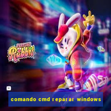 comando cmd reparar windows